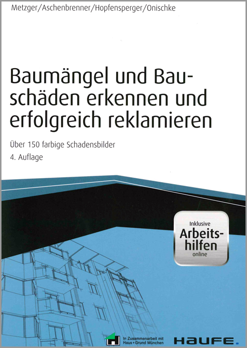Baumängel und Bauschäden erkennen und erfolgreich reklamieren - inkl. Arbeitshilfen online