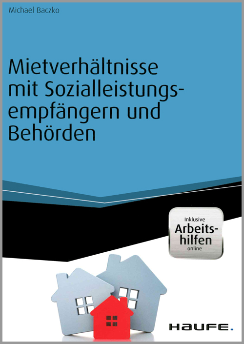 Mietverhältnisse mit Sozialleistungsempfängern und Behörden